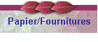 Papier/Fournitures