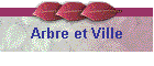 Arbre et Ville