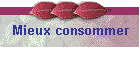 Mieux consommer