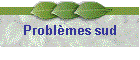 Problmes sud