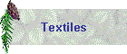 Textiles